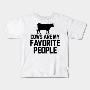 Cow - Cows are my favorite animals Kids T-Shirt